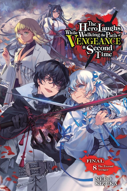 Front cover_The Hero Laughs While Walking the Path of Vengeance a Second Time, Vol. 8 (light novel)