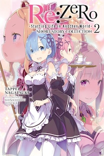 Front cover_Re:ZERO -Starting Life in Another World- Short Story Collection, Vol. 2 (light novel)