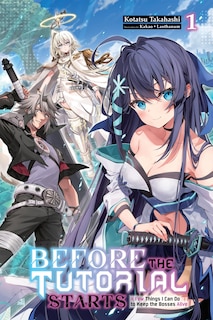 Couverture_Before the Tutorial Starts: A Few Things I Can Do to Keep the Bosses Alive, Vol. 1