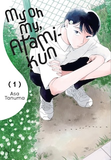 Front cover_My Oh My, Atami-kun, Vol. 1