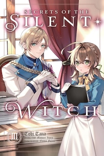 Front cover_Secrets of the Silent Witch, Vol. 3 (manga)