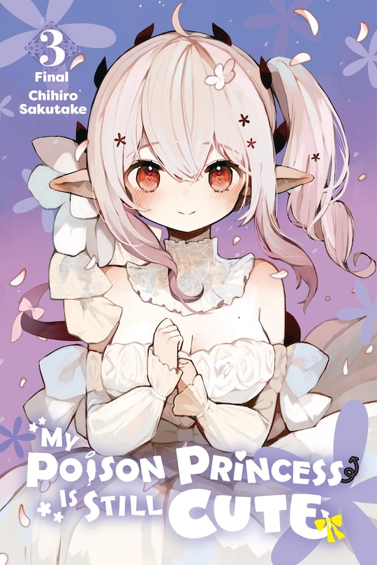 Front cover_My Poison Princess Is Still Cute, Vol. 3