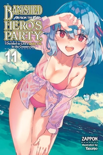 Couverture_Banished from the Hero's Party, I Decided to Live a Quiet Life in the Countryside, Vol. 11 (light novel)