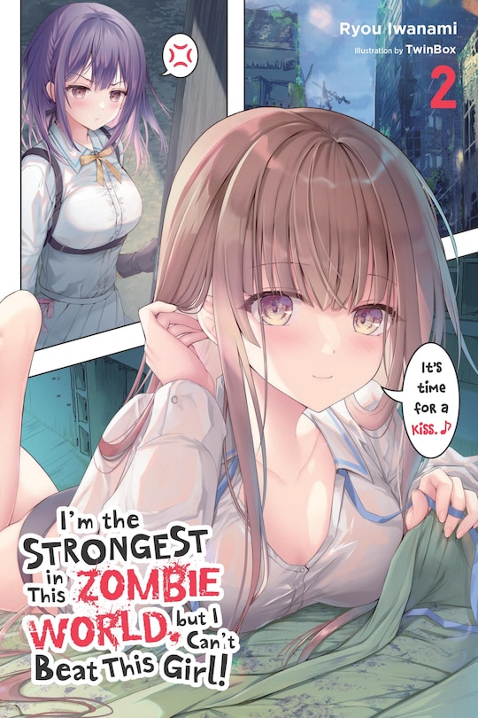 Front cover_I'm the Strongest in This Zombie World, But I Can't Beat This Girl!, Vol. 2