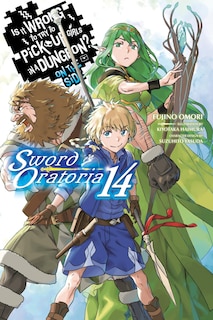 Front cover_Is It Wrong to Try to Pick Up Girls in a Dungeon? On the Side: Sword Oratoria, Vol. 14 (light novel)