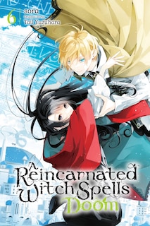 Couverture_A Reincarnated Witch Spells Doom, Vol. 6