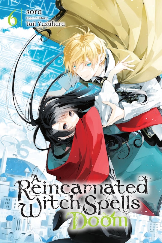 Couverture_A Reincarnated Witch Spells Doom, Vol. 6
