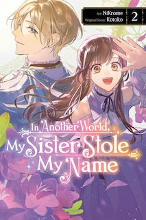 Front cover_In Another World, My Sister Stole My Name, Vol. 2
