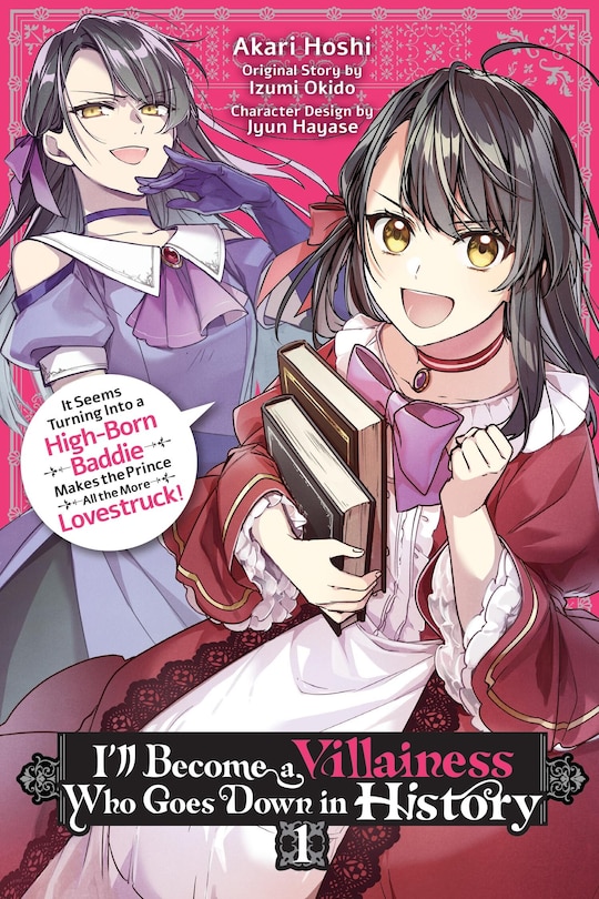 Front cover_I’ll Become a Villainess Who Goes Down in History, Vol. 1