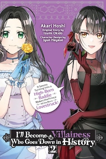 Front cover_I’ll Become a Villainess Who Goes Down in History, Vol. 2