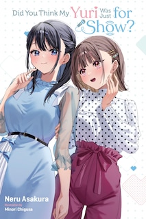 Front cover_Did You Think My Yuri Was Just for Show?