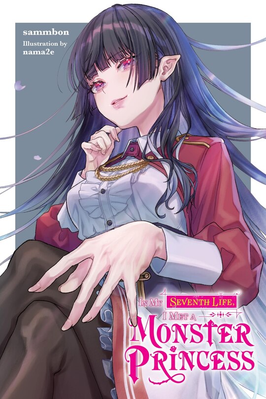 Front cover_In My Seventh Life, I Met a Monster Princess