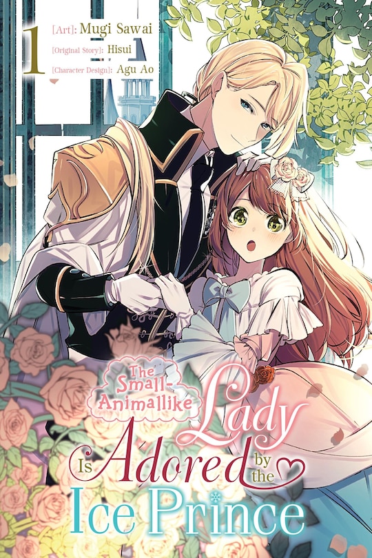 The Small-Animallike Lady Is Adored by the Ice Prince, Vol. 1 (manga)