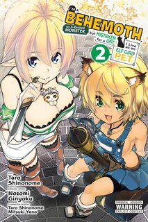 Front cover_I'm A Behemoth, An S-ranked Monster, But Mistaken For A Cat, I Live As An Elf Girl's Pet, Vol. 2 (manga)