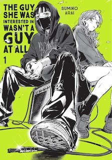 Front cover_The Guy She Was Interested In Wasn't a Guy at All, Vol. 1