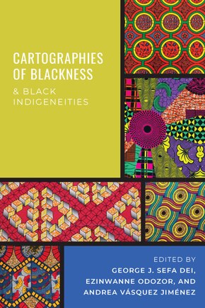 Cartographies Of Blackness And Black Indigeneities