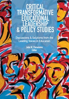 Couverture_Critical Transformative Educational Leadership And Policy Studies - A Reader