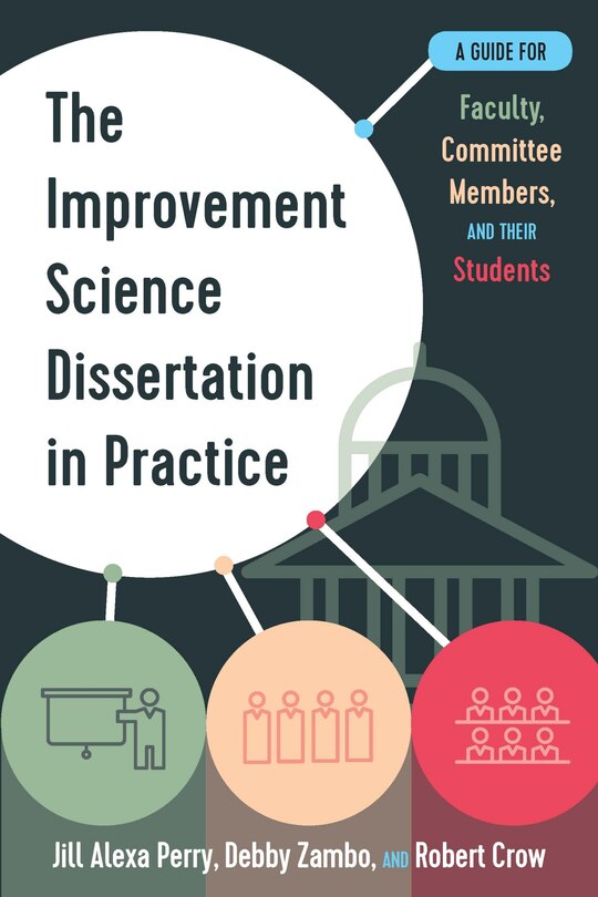 Front cover_The Improvement Science Dissertation In Practice