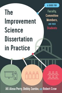 Front cover_The Improvement Science Dissertation In Practice