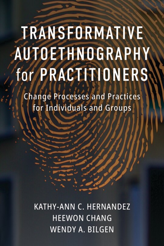 Front cover_Transformative Autoethnography For Practitioners