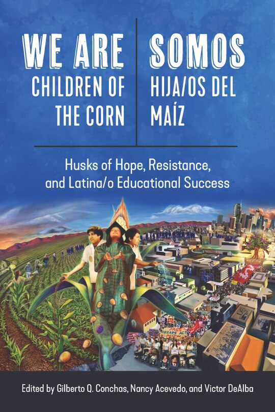 Front cover_We Are Children of the Corn/Somos Hija/os del Maiz