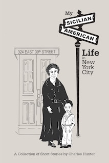 Couverture_My Sicilian/American Life in New York City