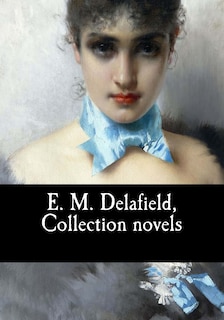 Couverture_E. M. Delafield, Collection novels
