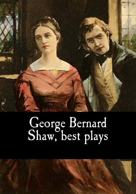Front cover_George Bernard Shaw, best plays