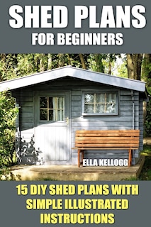 Front cover_Shed Plans for Beginners