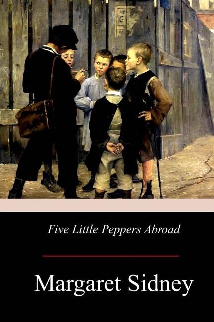 Front cover_Five Little Peppers Abroad