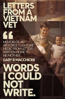 Letters from a Vietnam Vet: Words I Could Not Write