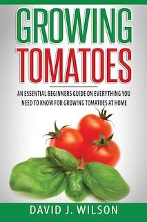 Front cover_Growing Tomatoes