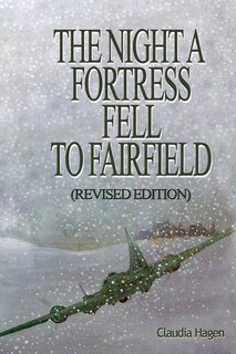 Front cover_The Night A Fortress Fell To Fairfield