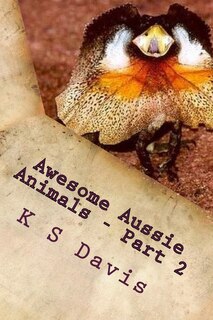 Front cover_Awesome Aussie Animals - Part 2