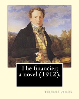 Couverture_The financier; a novel (1912). By