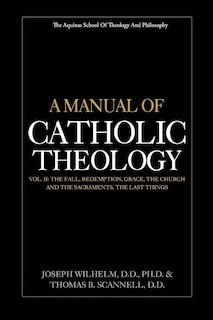Front cover_A Manual of Catholic Theology, Vol. II