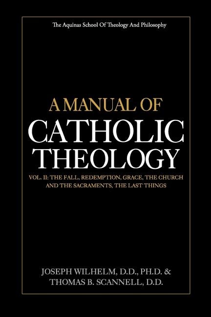 Front cover_A Manual of Catholic Theology, Vol. II