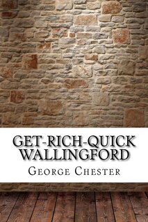 Front cover_Get-Rich-Quick Wallingford