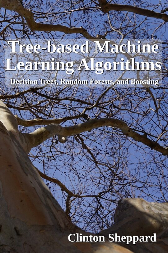 Front cover_Tree-based Machine Learning Algorithms