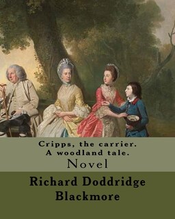 Front cover_Cripps, the carrier. A woodland tale. By