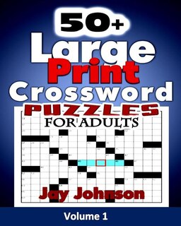 Couverture_50+ Large Print Crossword Puzzles for Adults