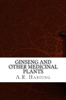Front cover_Ginseng and Other Medicinal Plants