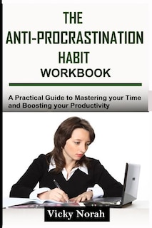 Front cover_The Anti-Procrastination Habit Workbook