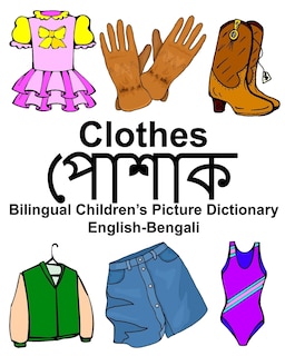 English-Bengali Clothes Bilingual Children's Picture Dictionary