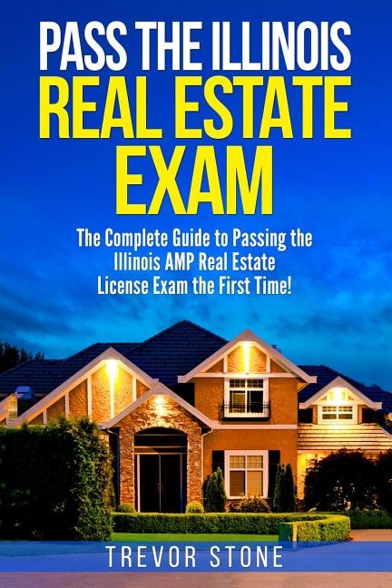Front cover_Pass the Illinois Real Estate Exam