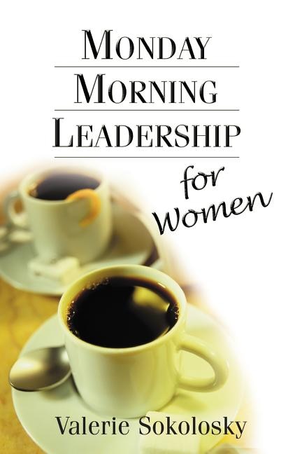 Front cover_Monday Morning Leadership for Women