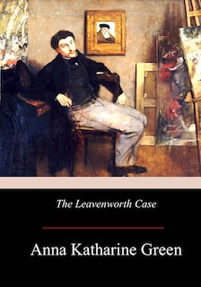 Front cover_The Leavenworth Case