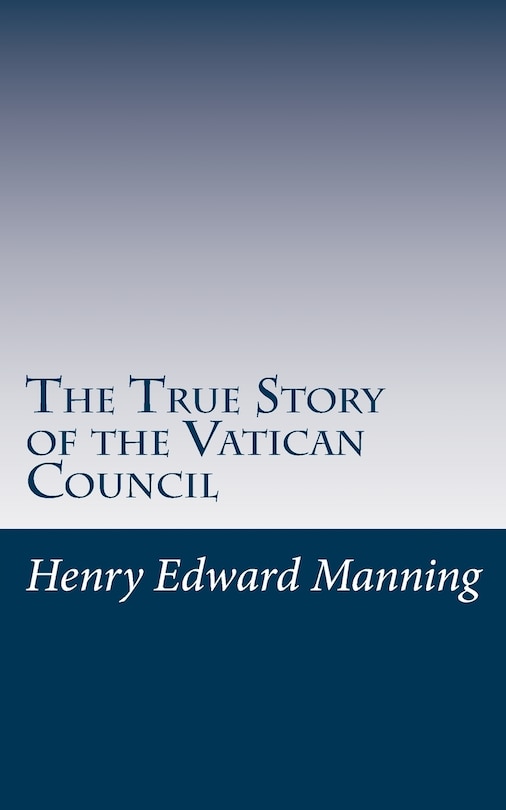 Front cover_The True Story of the Vatican Council