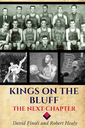 Kings on the Bluff: The Next Chapter