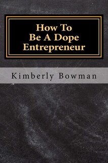 Front cover_How to Be a Dope Entrepreneur